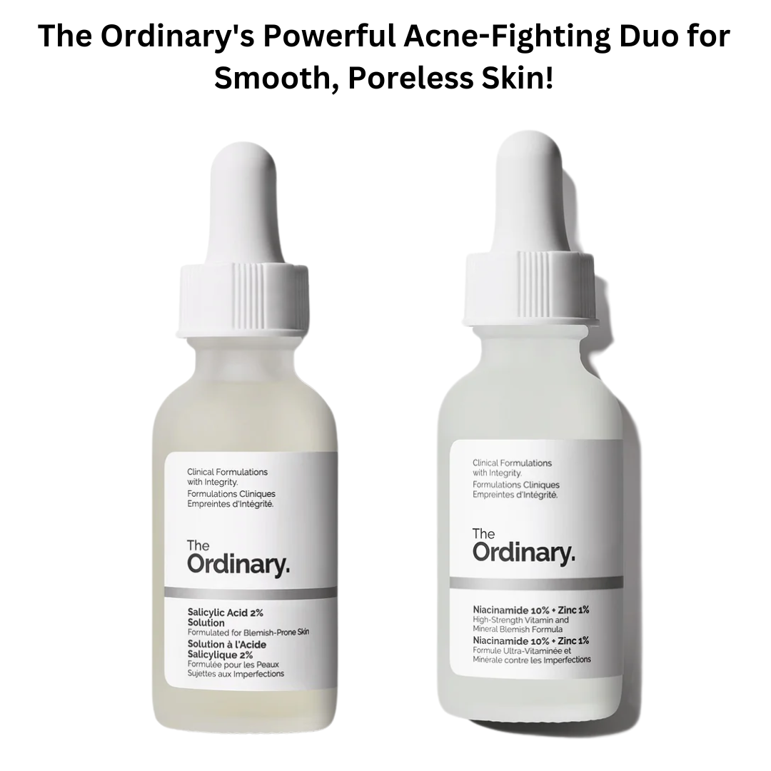 ثنائي قوي لمكافحة حب الشباب من The Ordinary للحصول على بشرة ناعمة وخالية من المسام!